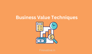 Business value techniques