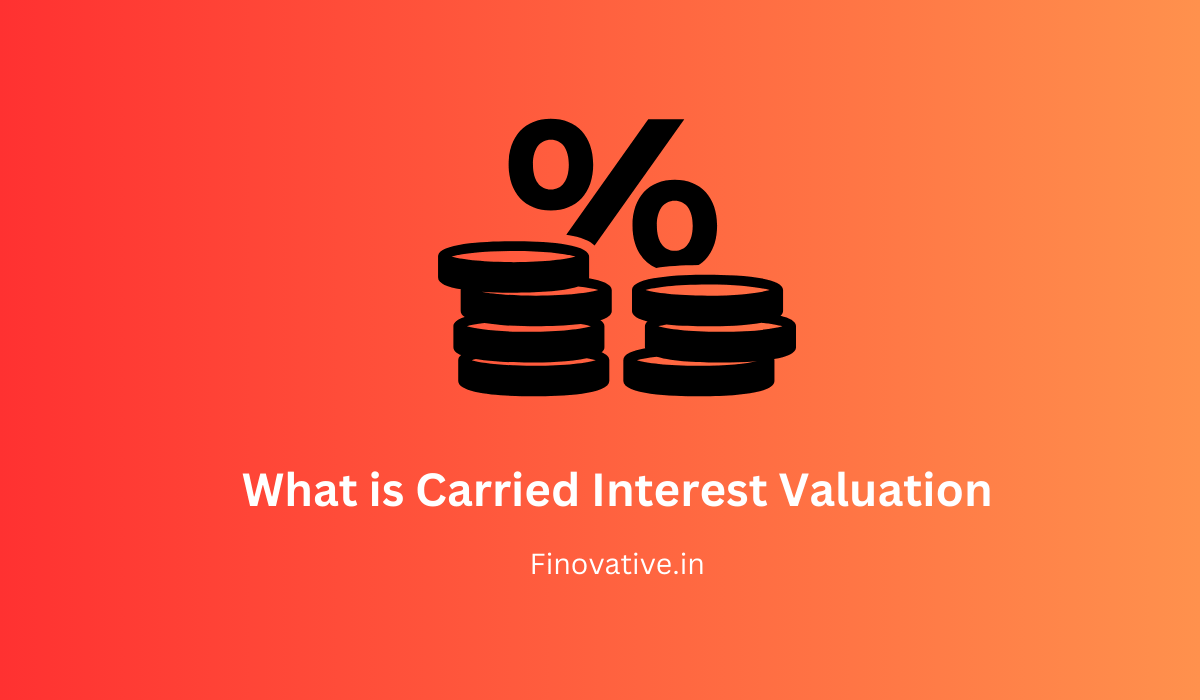 What Is Carried Interest Valuation Finovative 1694